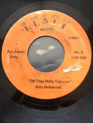 Billy Bedamned - Cindy / Do They Hang Too Low