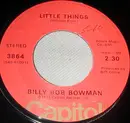 7inch Vinyl Single - Billy Bob Bowman - Little Things / Thirty Four Cents Till Thursday