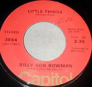 Billy Bob Bowman - Little Things / Thirty Four Cents Till Thursday