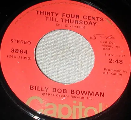 Billy Bob Bowman - Little Things / Thirty Four Cents Till Thursday