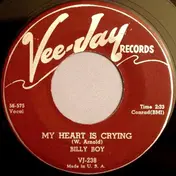Billy Boy Arnold - My Heart Is Crying / Kissing At Midnight