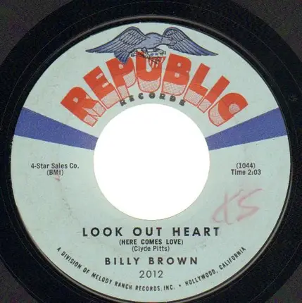 Billy Brown - Look Out Heart / It Don´t Take Long To Learn