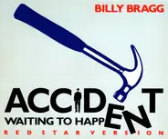 Billy Bragg - Accident Waiting To Happen (Red Star Version)