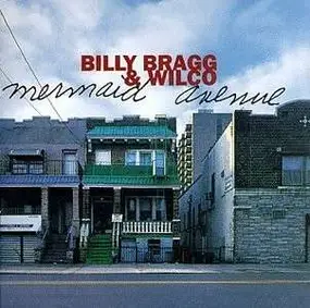 Billy Bragg - Mermaid Avenue