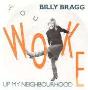 Billy Bragg - You Woke Up My Neighbourhood