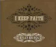 Billy Bragg - I KEEP FAITH