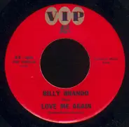 Billy Brando - Love Me Again / One Sided Love