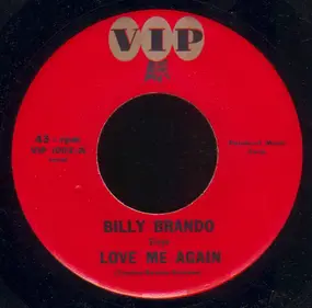 Billy Brando - Love Me Again / One Sided Love