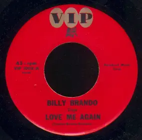 Billy Brando - Love Me Again / One Sided Love