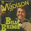 7inch Vinyl Single - Billy Bridge - Le Madison