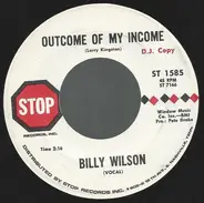 Billy Bun Wilson - Outcome Of My Income