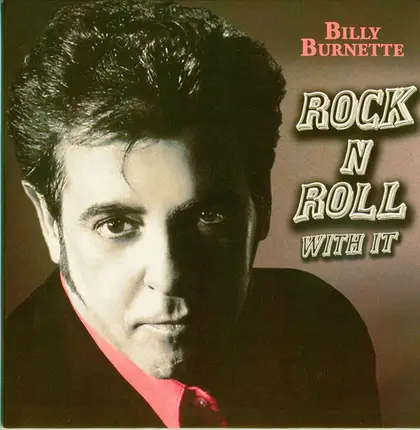 Billy Burnette - Rock N Roll With It