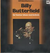 Billy Butterfield - For Better Blues And Ballads