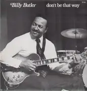 LP - Billy Butler - Don't Be That Way