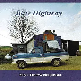Billy C. Farlow - Blue Highway