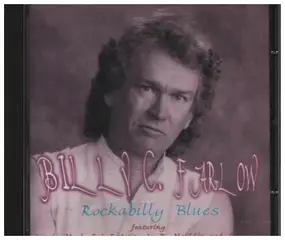 Billy C. Farlow - Rockabilly Blues