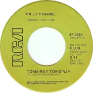 Billy Charne - To-Ma-Ray Tom-O-Ray