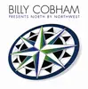 CD - Billy Cobham Presents North By Northwest - Billy Cobham Presents North By Northwest - still sealed
