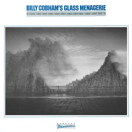 Billy Cobham's Glass Menagerie - Observations & Reflections