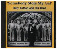 Billy Cotton And His Band - Somebody Stole My Gal