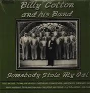 Billy Cotton And His Band - Somebody Stole My Gal