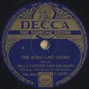 Schellack - Billy Cotton And His Band - The Kid's Last Fight / Friends And Neighbours