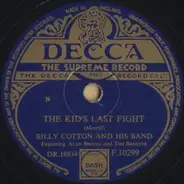 Billy Cotton And His Band - The Kid's Last Fight / Friends And Neighbours