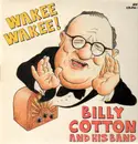 LP - Billy Cotton and his Band - Wakee Wakee!