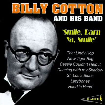 Billy Cotton And His Band - Smile, Darn Ya, Smile