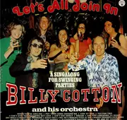 LP - Billy Cotton And His Orchestra - Let's All Join In - A Singalong For Swinging Parties - Still sealed