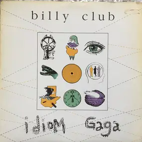 Billy Club - Idiom Gaga