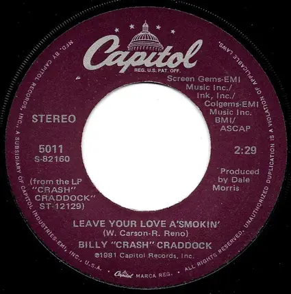 Billy 'Crash' Craddock - I Just Need You For Tonight / Leave Your Love A'Smokin'