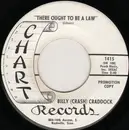 7inch Vinyl Single - Billy 'Crash' Craddock - There Ought To Be A Law / Two Arms Full Of Lonely