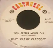 Billy 'Crash' Craddock - You Better Move On / Confidence And Common Sense