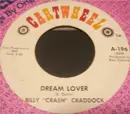 7inch Vinyl Single - Billy 'Crash' Craddock - Dream Lover / I Ran Out Of Time