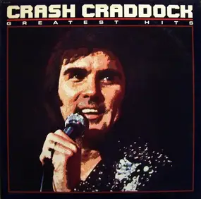 Billy 'Crash' Craddock - Greatest Hits