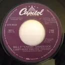 7'' - Billy 'Crash' Craddock - I Just Need You For Tonight / Leave Your Love A'Smokin' - country