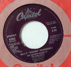 Billy 'Crash' Craddock - Robinhood / We Never Made It To Chicago