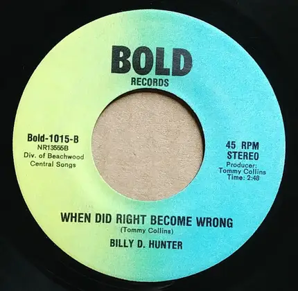 Billy D. Hunter - I'm Not Searching For Memories / When Did Right Become Wrong