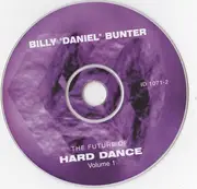 CD - Billy 'Daniel' Bunter - The Future Of Hard Dance Volume 1