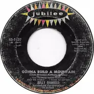 Billy Daniels - Gonna Build A Mountain / What Kind Of Fool Am I?