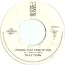 7inch Vinyl Single - Billy Dean - I Wanna Take Care Of You