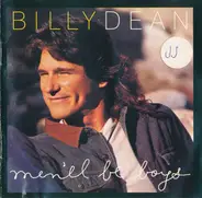 Billy Dean - Men'll Be Boys