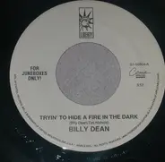 Billy Dean - Tryin' To Hide A Fire In The Dark