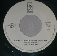 Billy Dean - Tryin' To Hide A Fire In The Dark