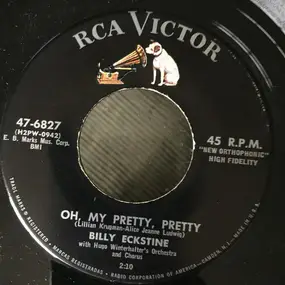 Billy Eckstine - Oh, My Pretty, Pretty / Blue Illusion