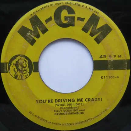 Billy Eckstine And George Shearing - Taking A Chance On Love / You're Driving Me Crazy! (What Did I Do?)