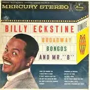 Billy Eckstine - Broadway Bongos And Mr. B
