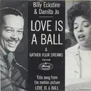7inch Vinyl Single - Billy Eckstine & Damita Jo - Love Is A Ball