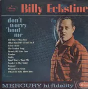 LP - Billy Eckstine - Don't Worry 'Bout Me - Mono